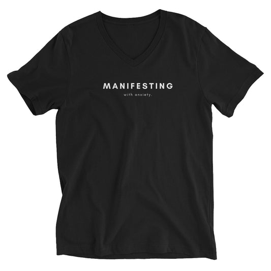 "Empower Your Path: Manifesting with Anxiety Unisex V-Neck - Comfortable & Stylish Apparel for Mental Wellness"