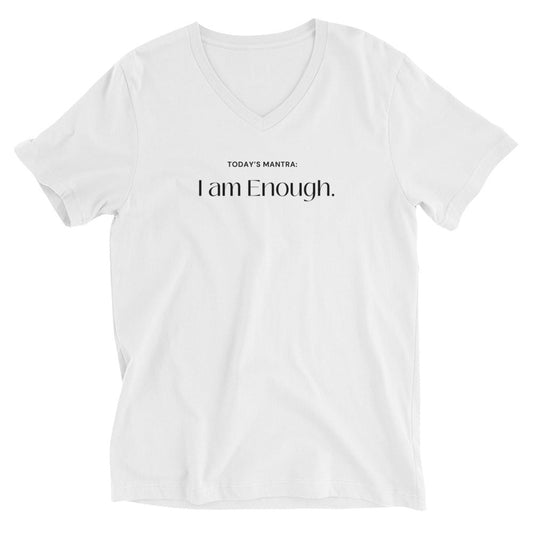 V - Neck Tee I am Enough - manifesting with anxiety